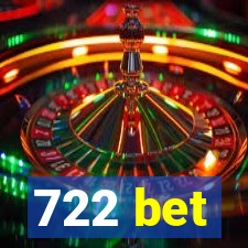 722 bet